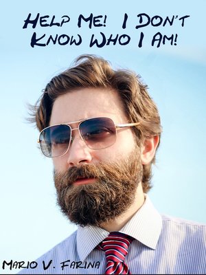 cover image of Help Me! I Don't Know Who I Am!